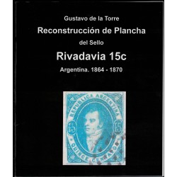 Reconstruccion de Plancha del sello Rivadavia 15c Argentina 1864-1870 Por Gustavo de la Torre